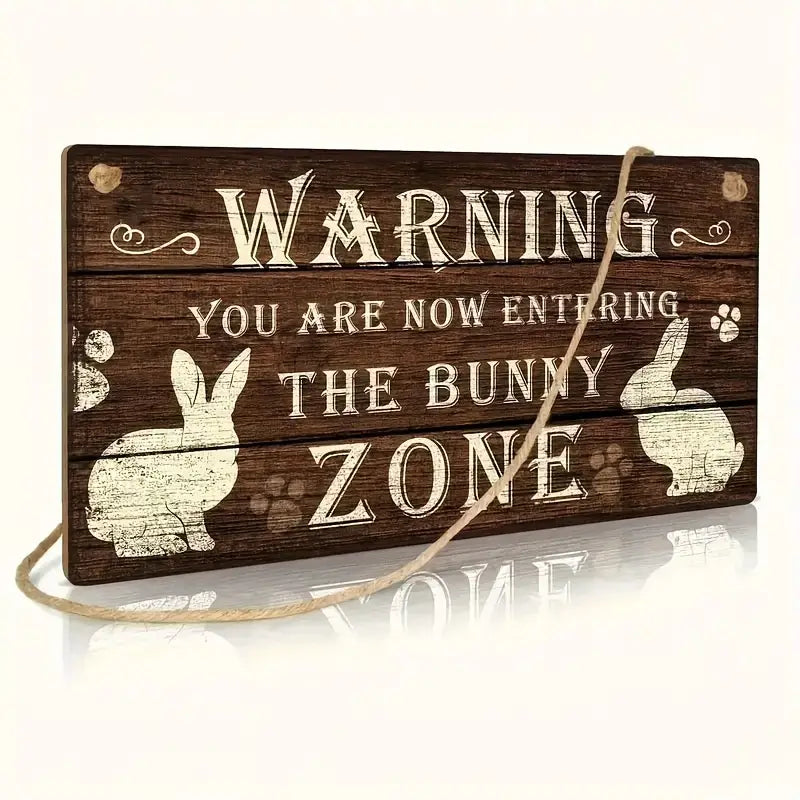 Rustic Wooden "Warning: Bunny Zone" Sign