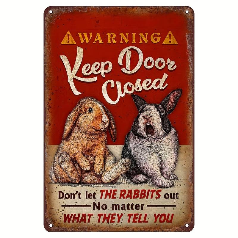 Keep Door Closed" Bunny Warning Sign